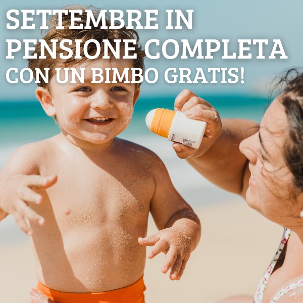 Settembre a Cattolica in Pensione Completa e 1 Bimbo Gratis